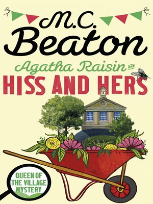 cover image of Agatha Raisin--Hiss and Hers